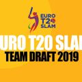 Euro T20 Slam Draft 2019 - Full Squads And Players List Of 6 Teams