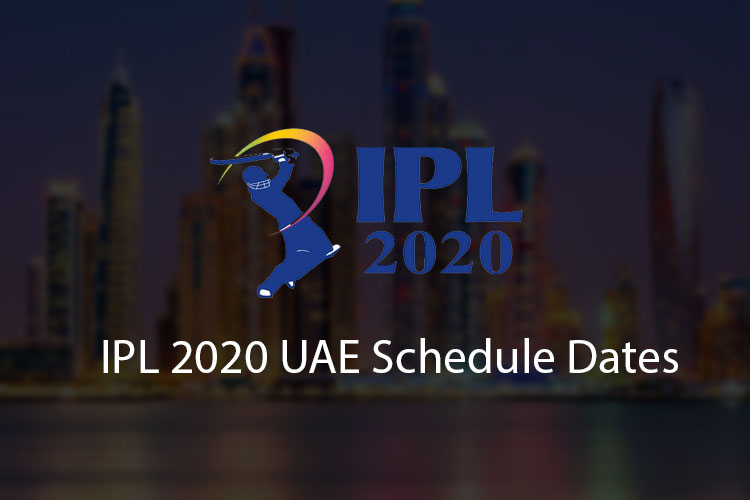 IPL 13 Scheduled To Start in UAE - Starting Ending Dates Announced