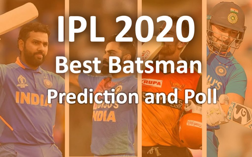 IPL 2020 UAE best batsman prediction survey poll