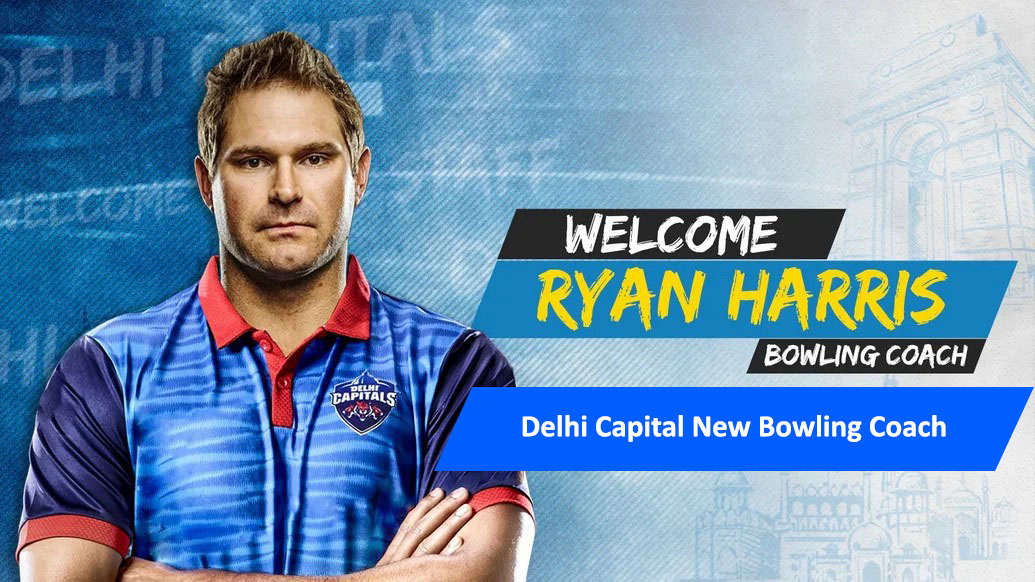Delhi Capitals Got "Ryan Harris" as Their New Bowling Coach for IPL 2020 UAE.