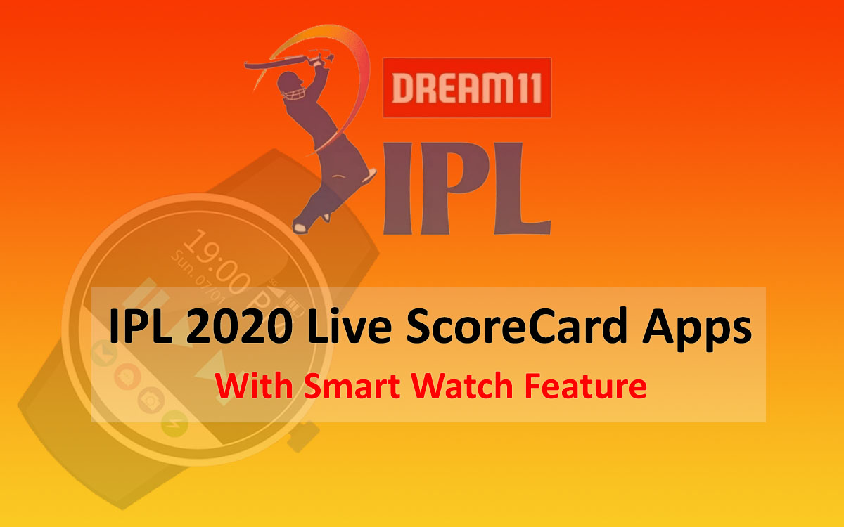 6 Best IPL 2023 Live Scorecard Apps for Mobile and Smart Watch
