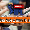 IPL 2022 Best Internet Data Pack in India for Watching Live IPL Match
