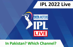 how to watch ipl 2022 in pakistan
