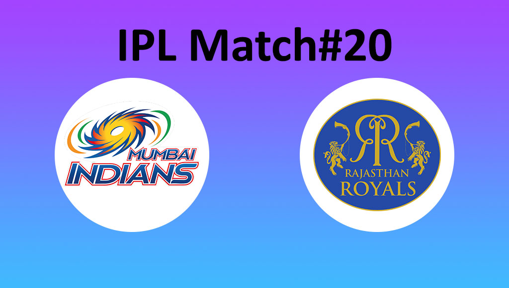 IPL Match 20 - Mumbai vs Rajasthan - Abu Dhabi - 06 October - Today