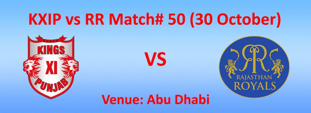 KXIP Vs RR IPL 2020 Match 50 - Abu Dhabi - 30 October