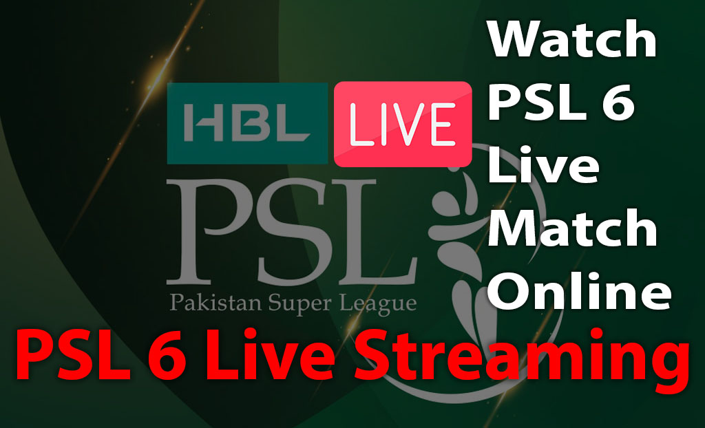 PSL 6 live streaming