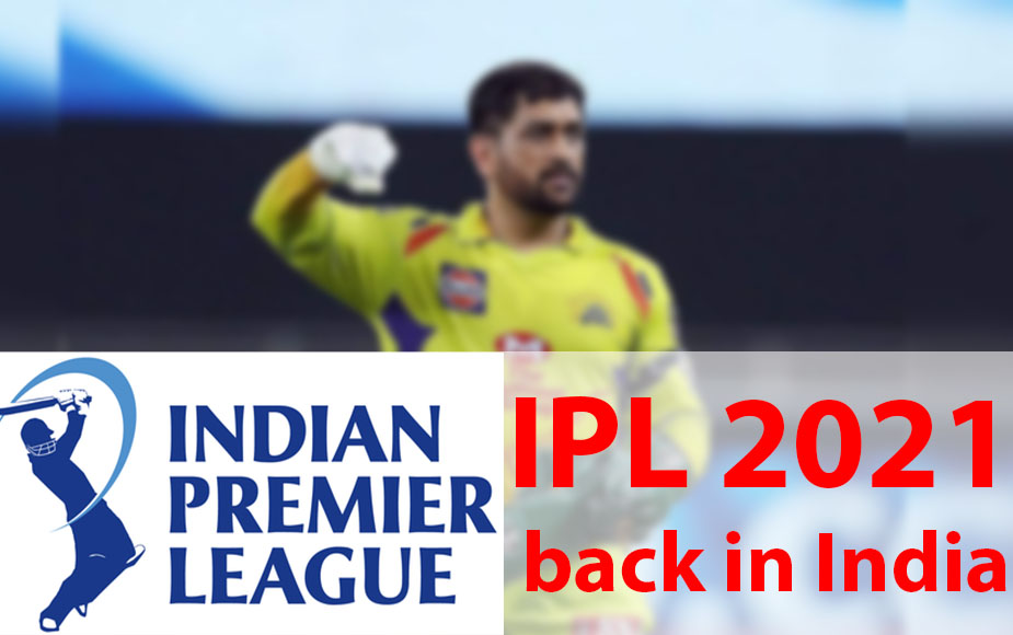 IPL 2021 Venue - Arun Singh Dhumal Confirmed the Most Awaited News About IPL 2021 Venues
