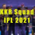 Kolkata Knight Riders Squad / Player List for IPL 2021