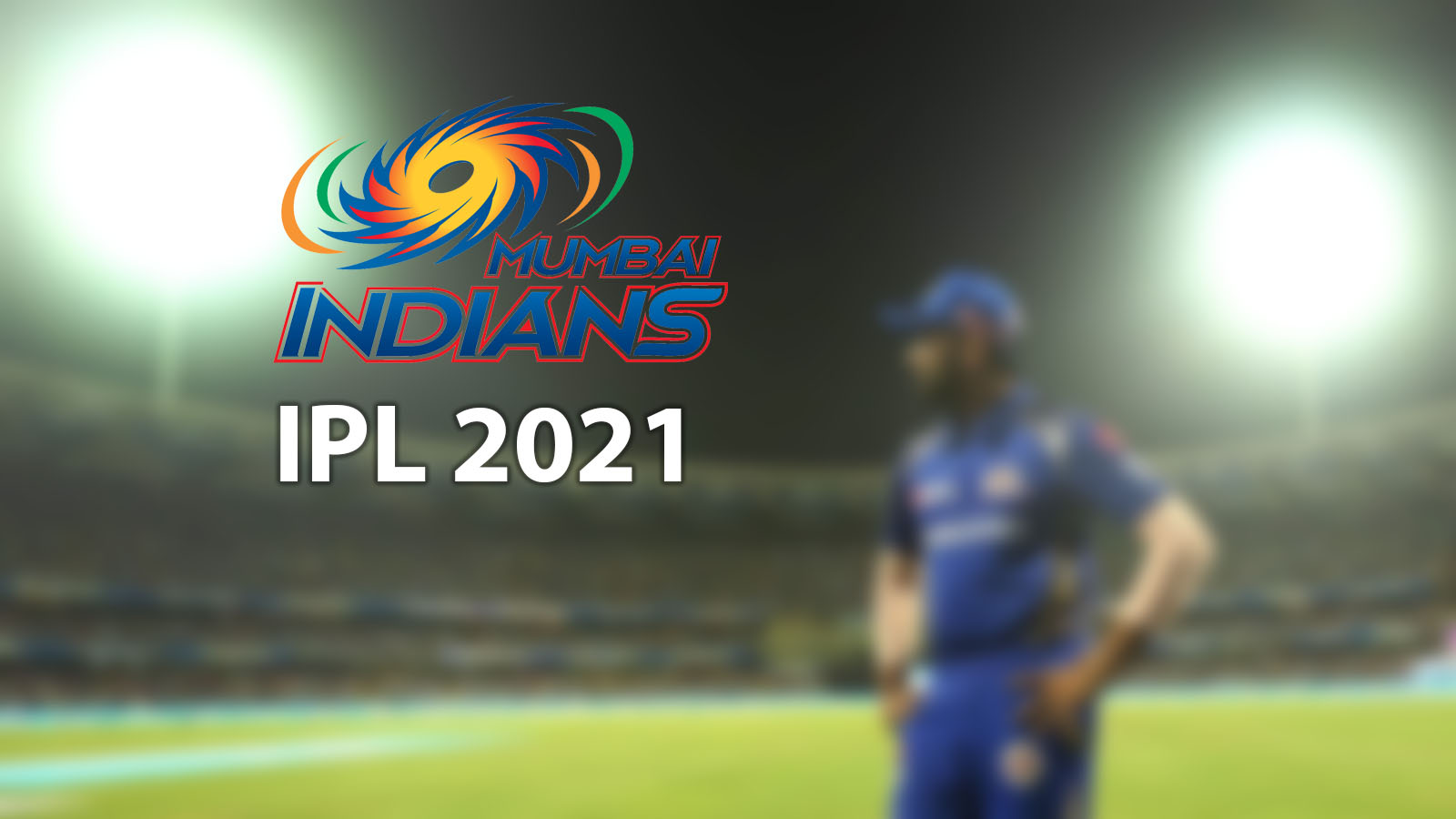 Mumbai Indians Squad / Player List for IPL 2021