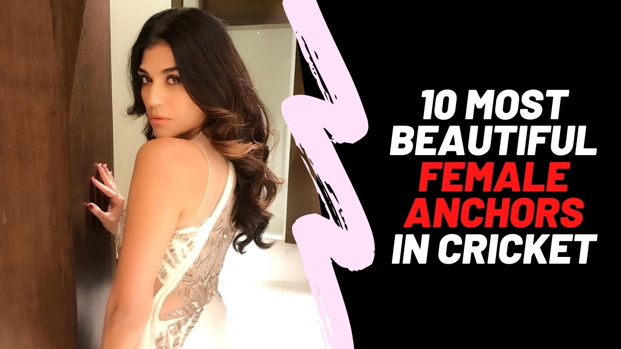 10 Most Beautiful Female Anchors and TV Girls in Cricket