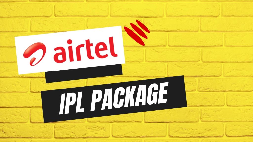 Which Airtel Package Plans Offer Free IPL 2024 Streaming on Hotstar
