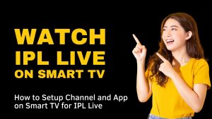 girl pointing to text "watch ipl live on tv"