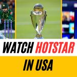 how watch hotstar in usa - stream world cup, aisa cup and ipl