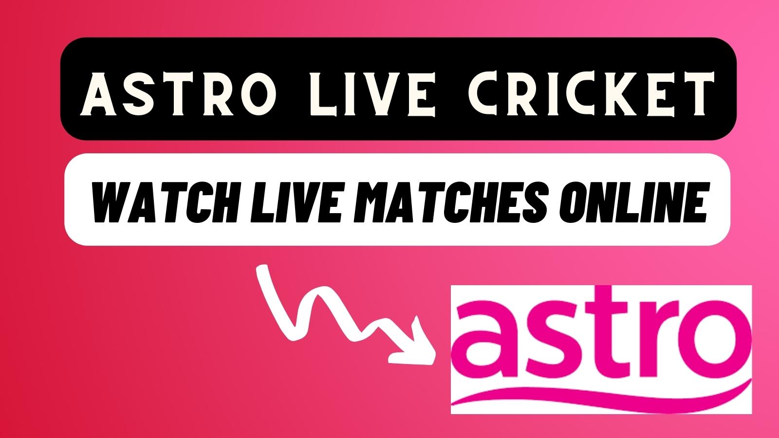 astro live cricket